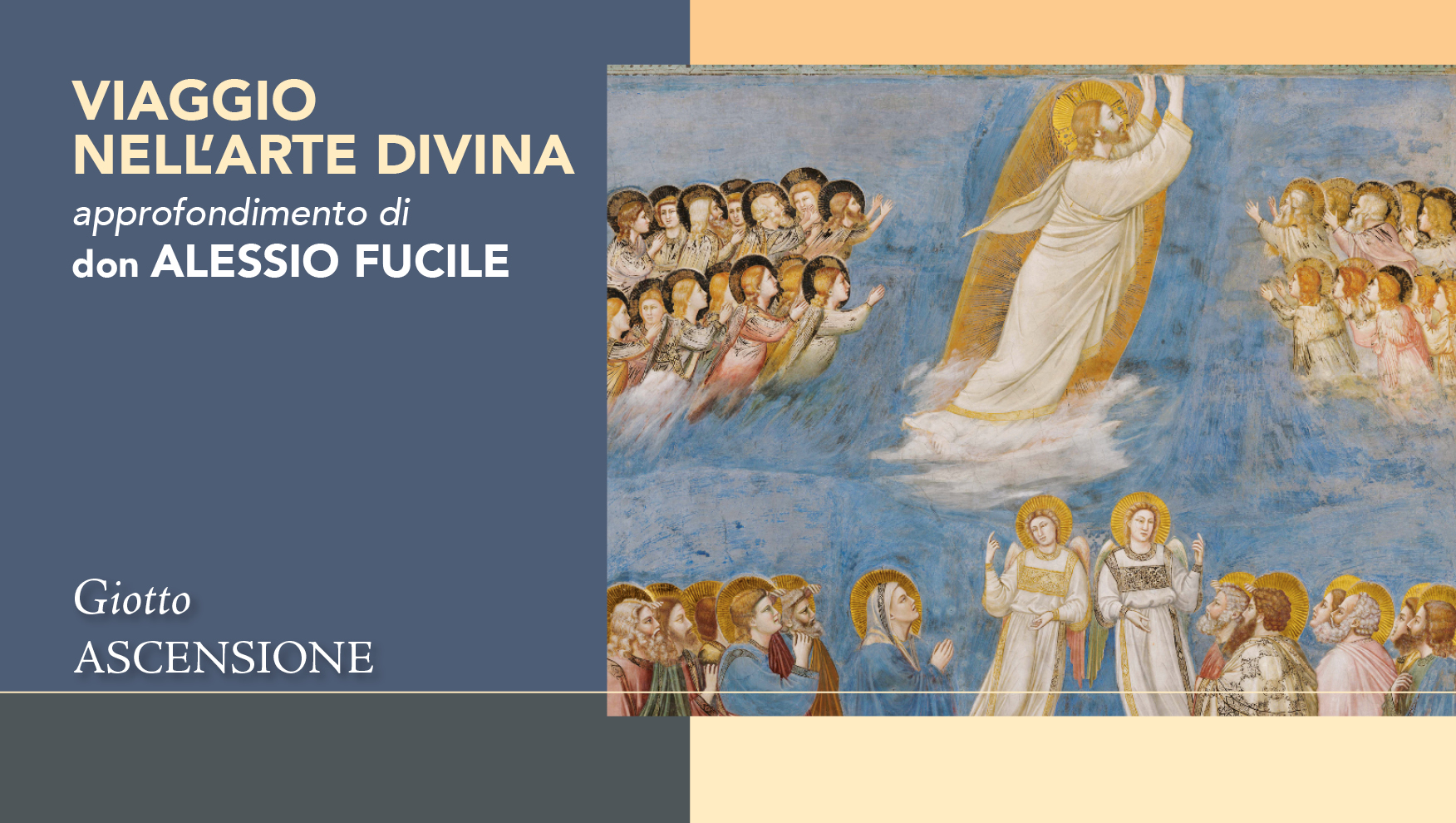L’”Ascensione” di Giotto: un affresco che tocca il Cielo