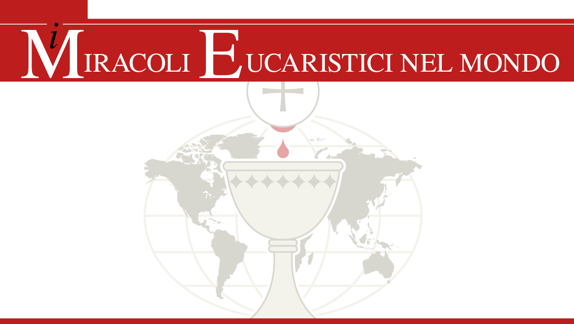 I miracoli eucaristici: una vera “bomba” per la nostra poca fede