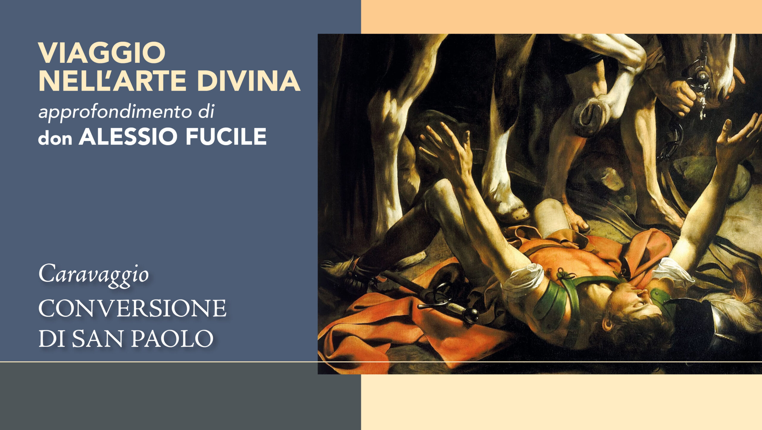 Dalle tenebre alla luce: la “Conversione di San Paolo” di Caravaggio