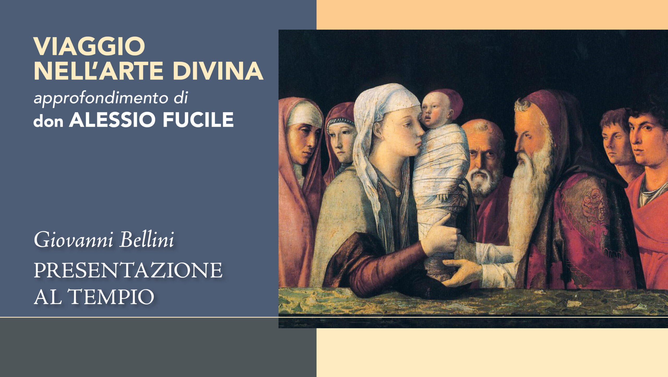 Giovanni Bellini e la “Presentazione al Tempio”: un’opera d’arte che parla al cuore