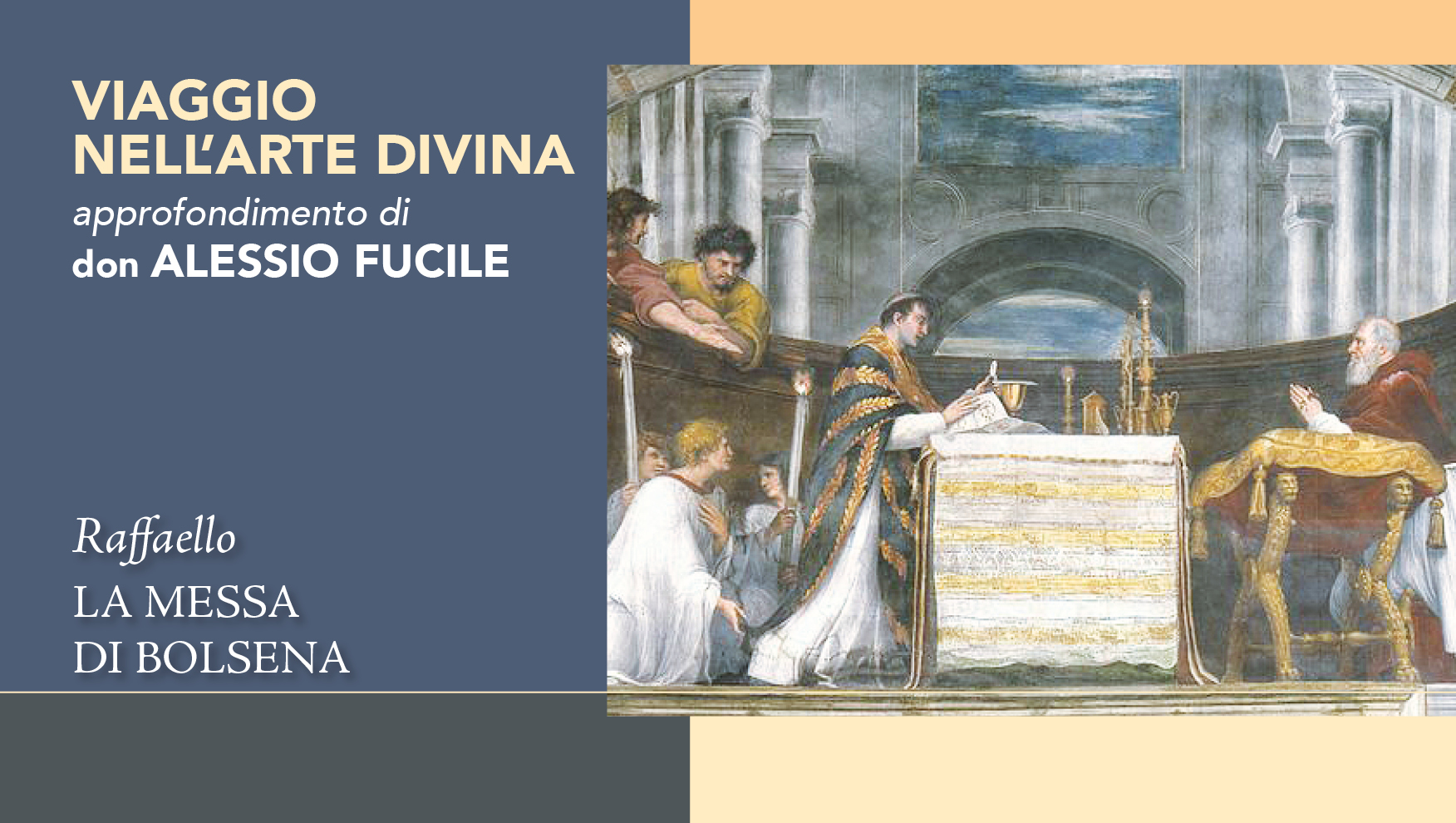 Il miracolo di Bolsena: una finestra sull’Eucaristia attraverso l’arte di Raffaello