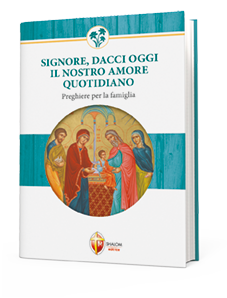 Signore, dacci oggi il nostro amore quotidiano