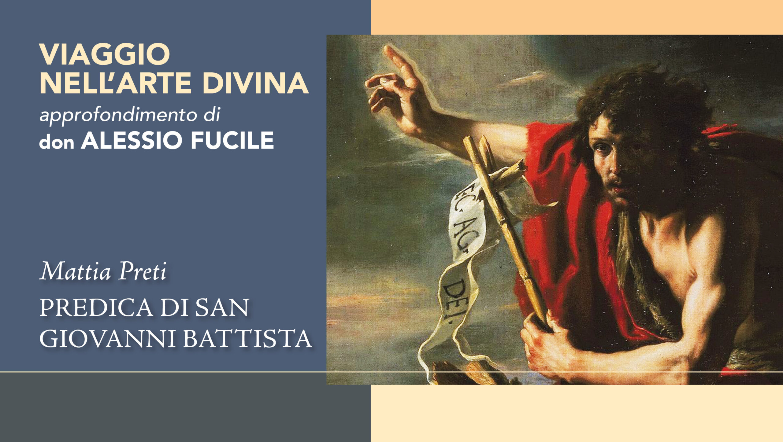 La Predica di San Giovanni Battista: un dipinto di Mattia Preti che esalta la forza del profeta
